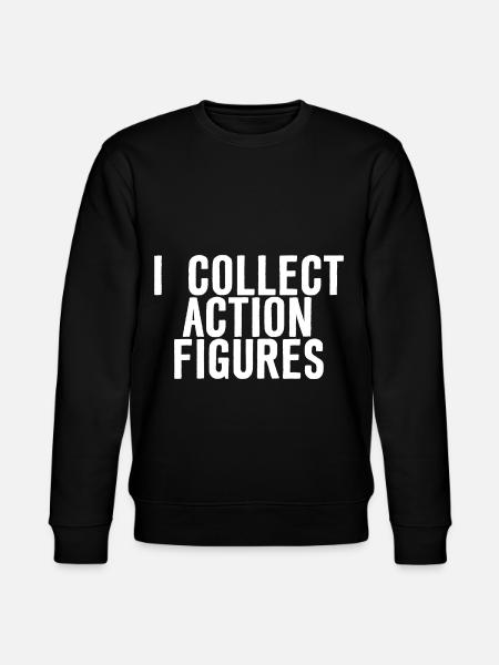 I Collect Action Figures - Stanley/Stella CHANGER Unisex Organic Sweatshirt - black