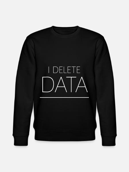 I Delete Data 4 - Stanley/Stella CHANGER Unisex Organic Sweatshirt - black