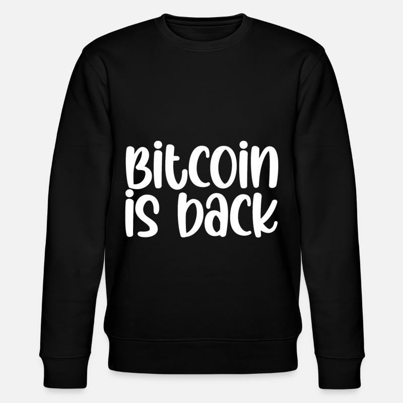 Bitcoin Is Back - Stanley/Stella CHANGER Unisex Organic Sweatshirt - black