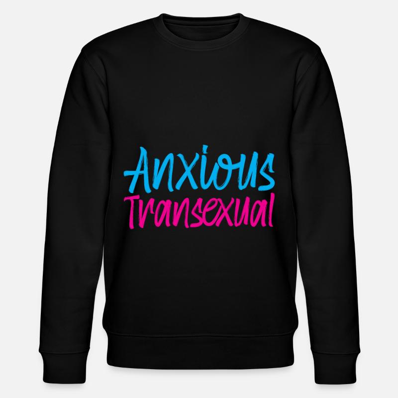 Anxious Transexual - Stanley/Stella Unisex Bio-Sweatshirt CHANGER  - Schwarz