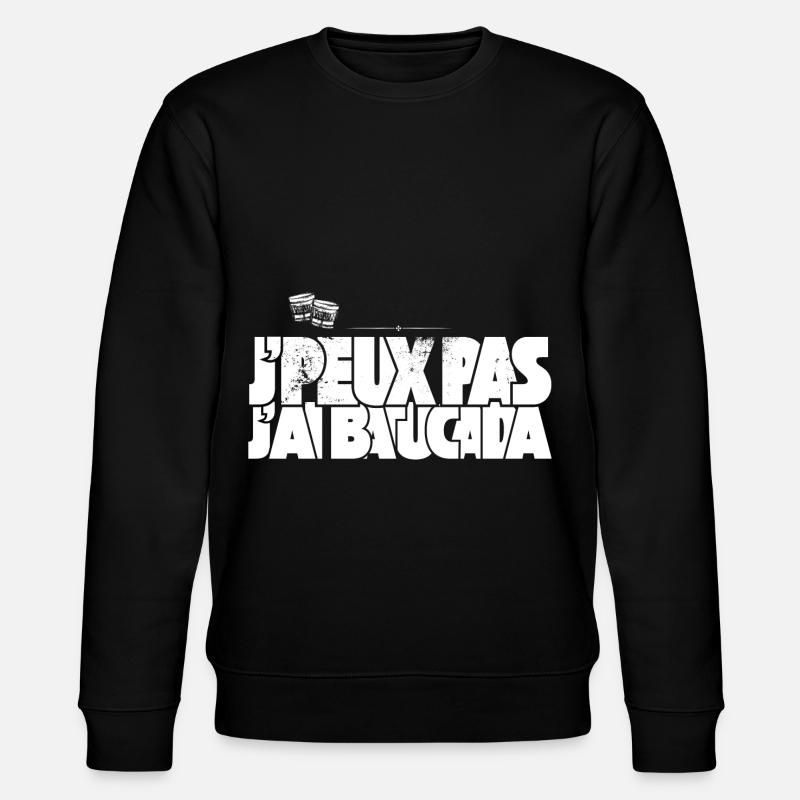 J'peux Pas J'Ai Batucada - Sweat bio CHANGER Stanley/Stella Unisexe - noir