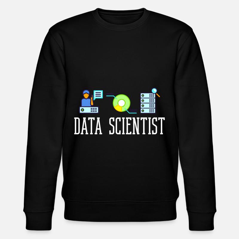 Data Scientist Data Science Science - Sweat bio CHANGER Stanley/Stella Unisexe - noir