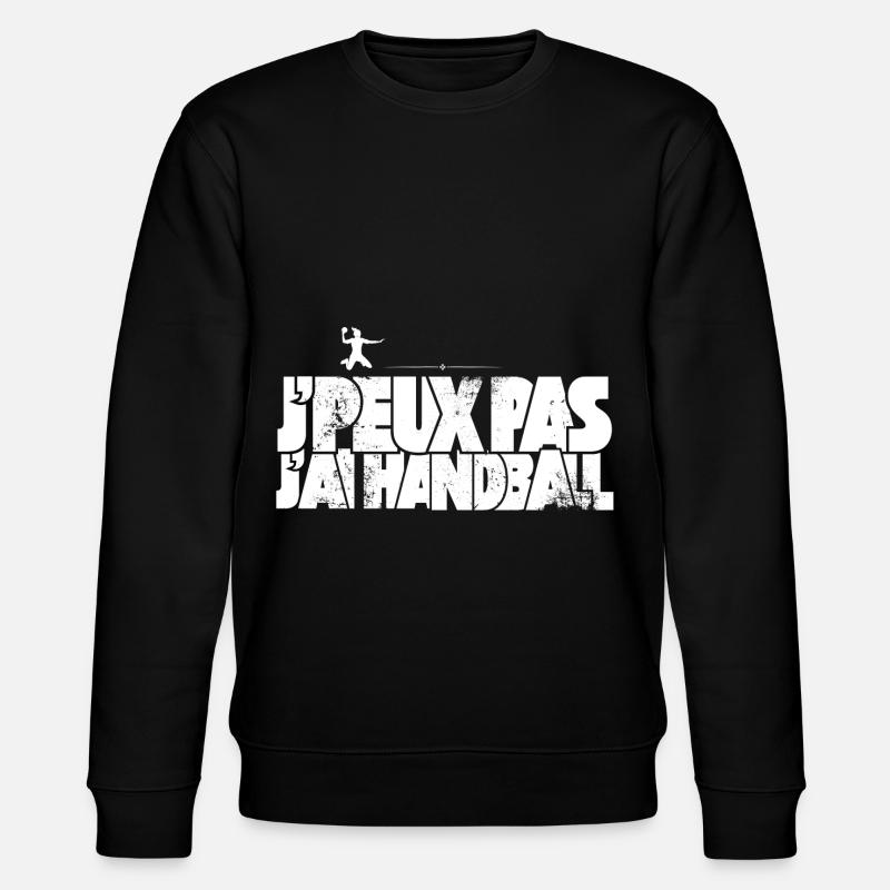 J'peux pas j'ai handball - Sweat bio CHANGER Stanley/Stella Unisexe - noir