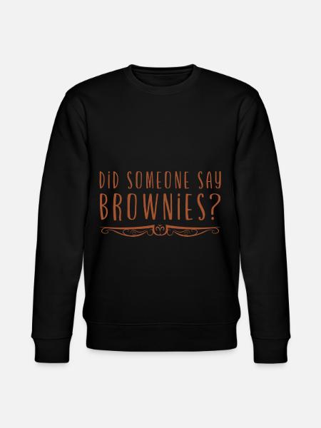 Did Someone Say Brownies 2 - Stanley/Stella CHANGER Unisex Organic Sweatshirt - black