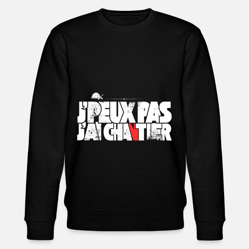 J'peux pas J'ai Chantier - Sweat bio CHANGER Stanley/Stella Unisexe - noir