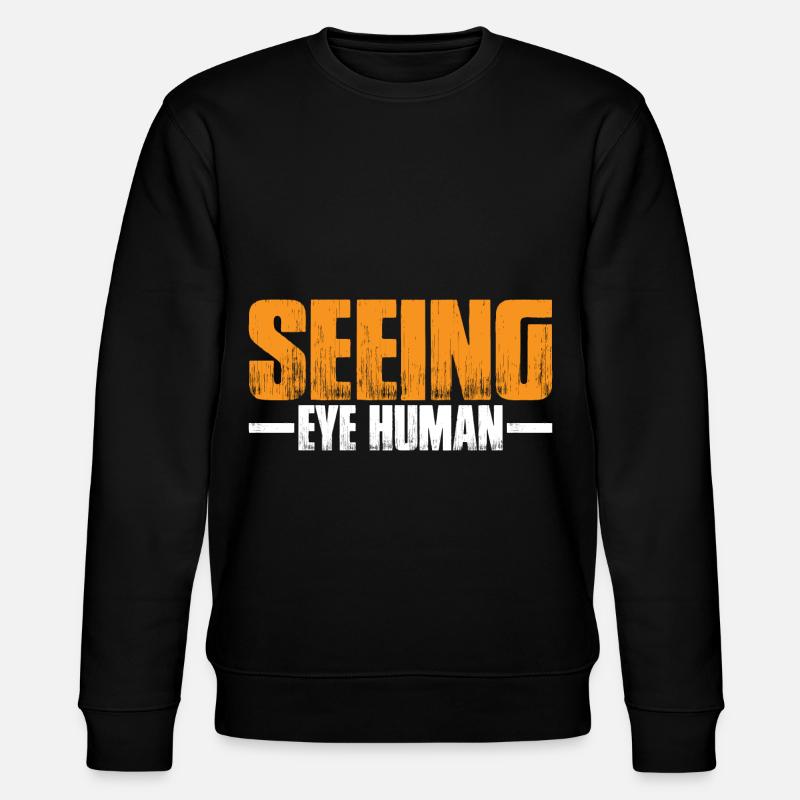 Seeing Eye Human 35 - Sweat bio CHANGER Stanley/Stella Unisexe - noir