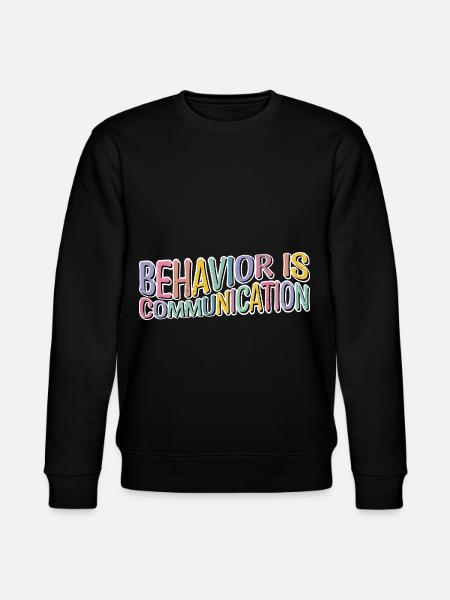 Behavior Is Communication 12 - Stanley/Stella Unisex Bio-Sweatshirt CHANGER  - Schwarz