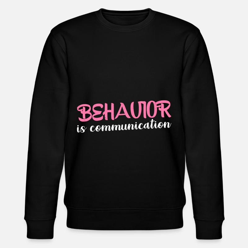 Behavior Is Communication 17 - Stanley/Stella CHANGER Unisex Organic Sweatshirt - black