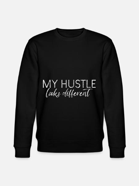 My Hustle Looks Different 3 - Stanley/Stella CHANGER Unisex Organic Sweatshirt - black