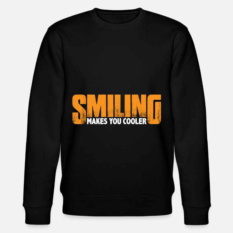 Smiling Makes You Cooler 4 - Stanley/Stella CHANGER Unisex Organic Sweatshirt - black