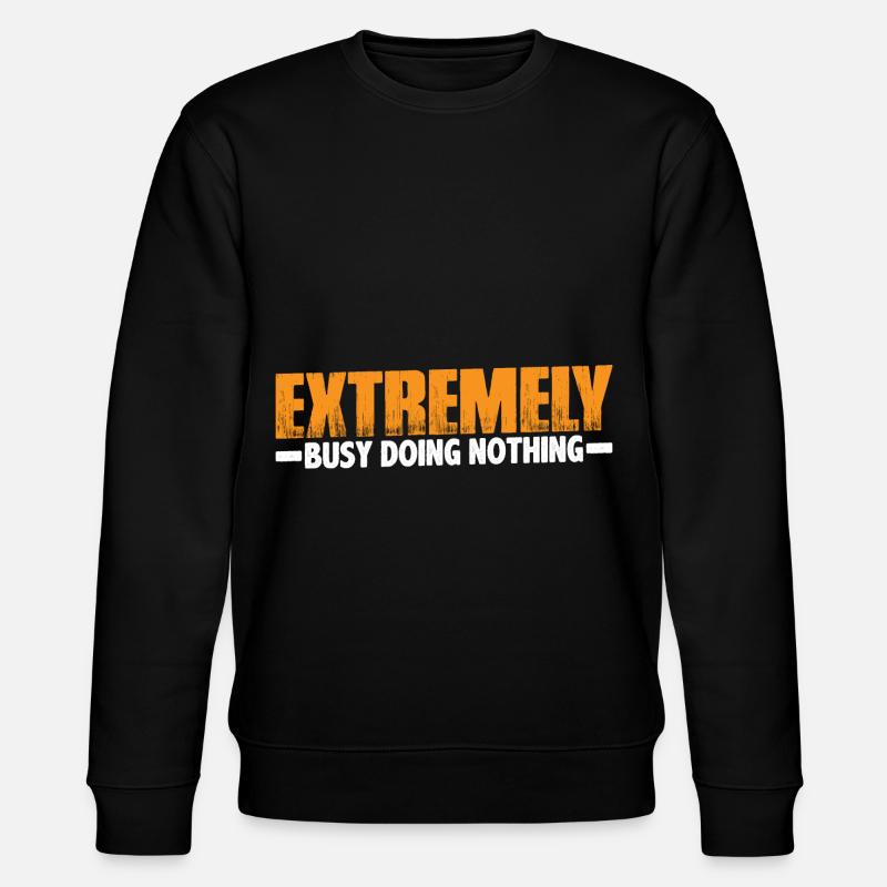 Extremely Busy Doing Nothing 19 - Stanley/Stella Unisex Bio-Sweatshirt CHANGER - Schwarz