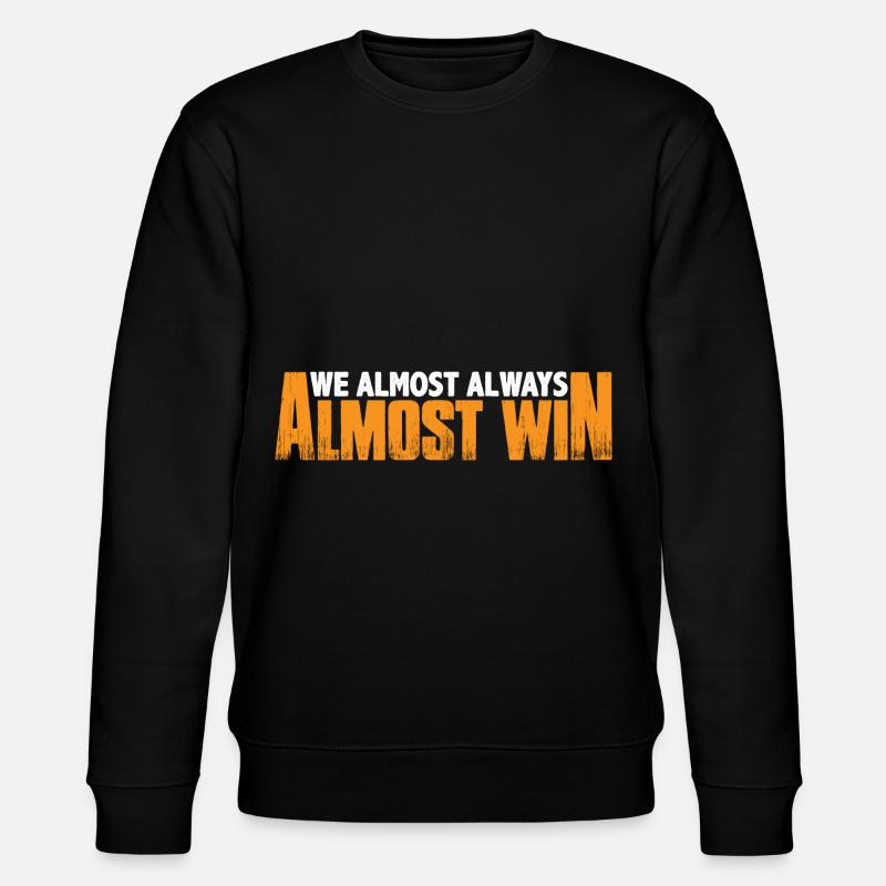 Nous gagnons presque toujours 19 - Sweat bio CHANGER Stanley/Stella Unisexe - noir