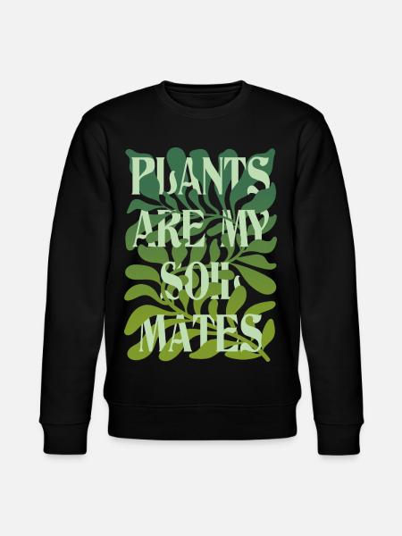 Plants Are My Soulmates Lettering - Stanley/Stella CHANGER Unisex Organic Sweatshirt - black
