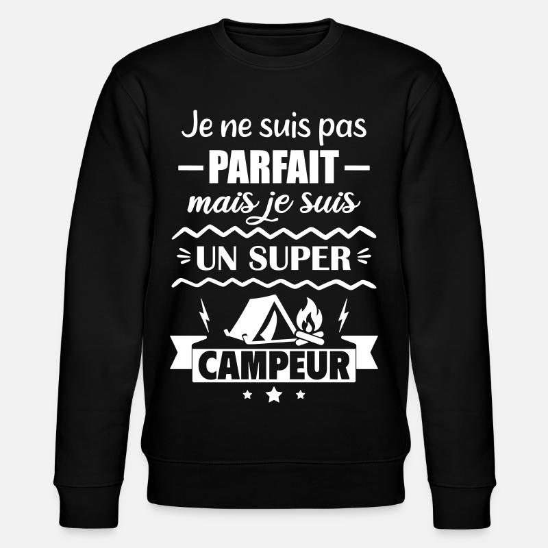 Pas parfait mais super campeur - Sweat bio CHANGER Stanley/Stella Unisexe - noir