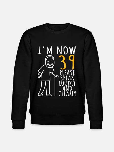 39 års fødselsdag 39er 39ter Jeg er nu 39 år gammel - Stanley/Stella økologisk unisex-sweatshirt CHANGER  - sort