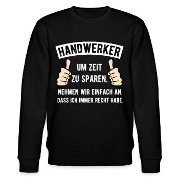 Handwerker Humor Spruch - Stanley/Stella Unisex Bio-Sweatshirt CHANGER  - Schwarz - Vorne - Nik (191cm) & Marisol (170cm)