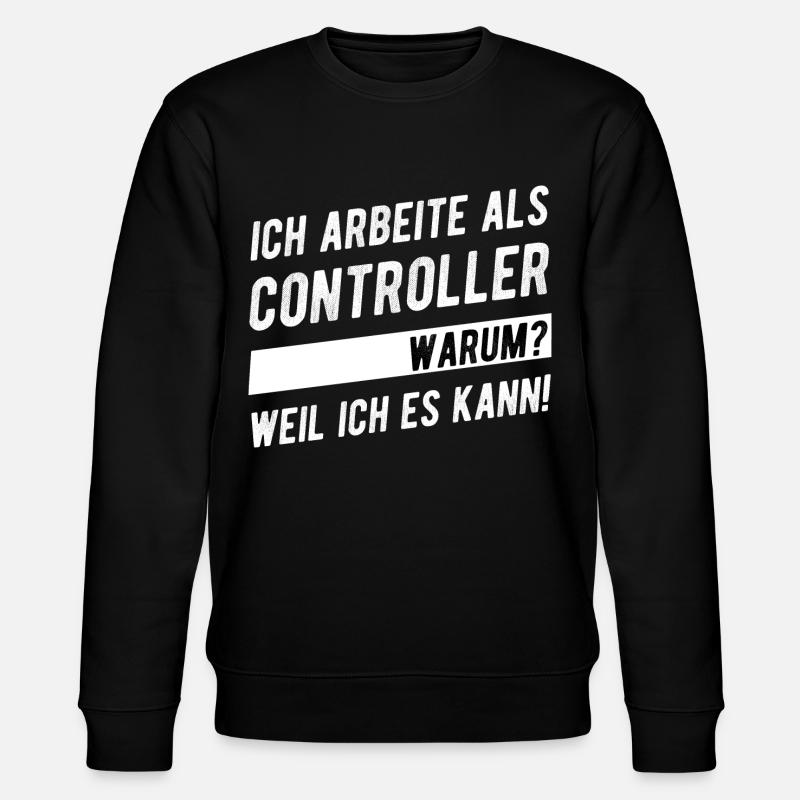 Controller Controlling Beruf Geschenkidee - Stanley/Stella Unisex Bio-Sweatshirt CHANGER  - Schwarz