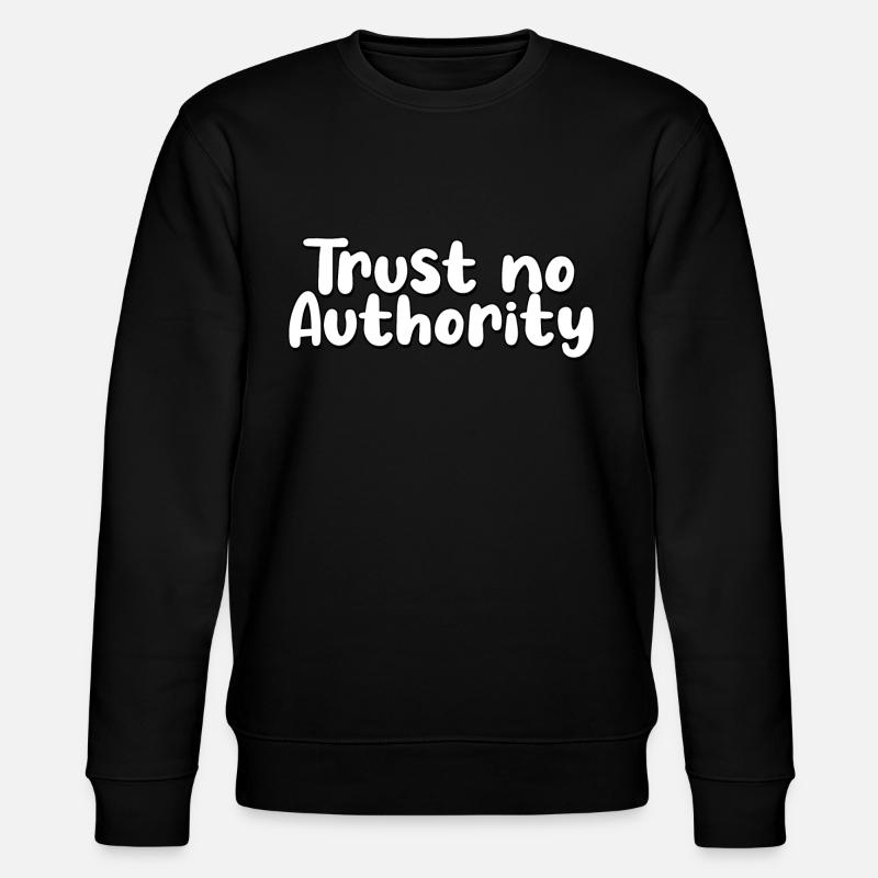 trust no authority - Stanley/Stella Unisex Bio-Sweatshirt CHANGER  - Schwarz