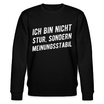 Ich Bin Nicht Stur Sondern Meinungsstabil Lustig - Stanley/Stella Unisex Bio-Sweatshirt CHANGER  - Schwarz - Vorne - Nik (191cm) & Marisol (170cm)