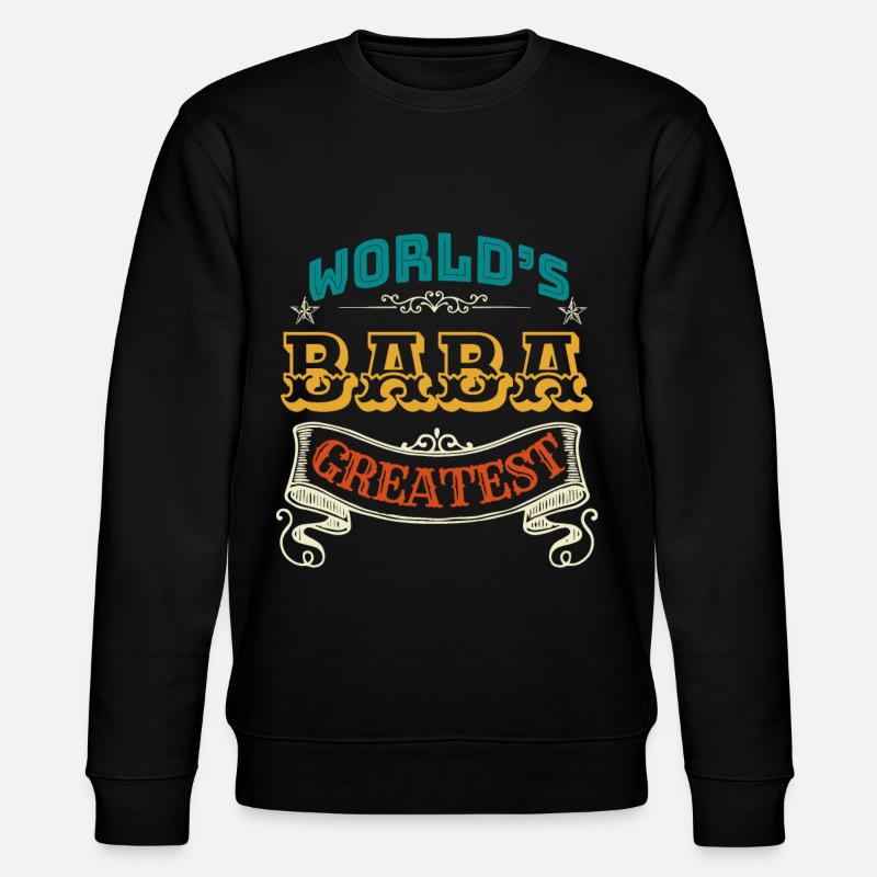 WORLDS GREATEST BABA - Stanley/Stella Unisex Bio-Sweatshirt CHANGER - Schwarz