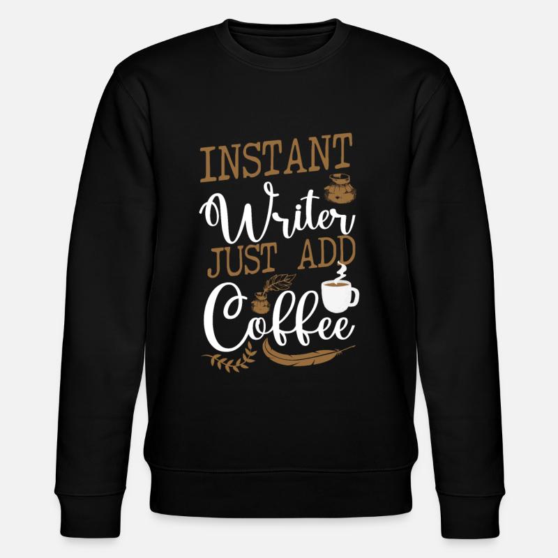 Writing Coffee Novel Writer & - Stanley/Stella CHANGER Unisex Organic Sweatshirt - black