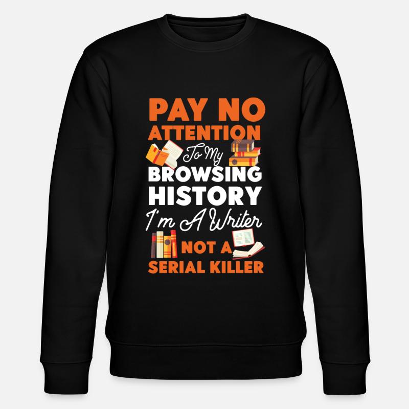 Writing Book Novel Writer & - Stanley/Stella Unisex Bio-Sweatshirt CHANGER  - Schwarz