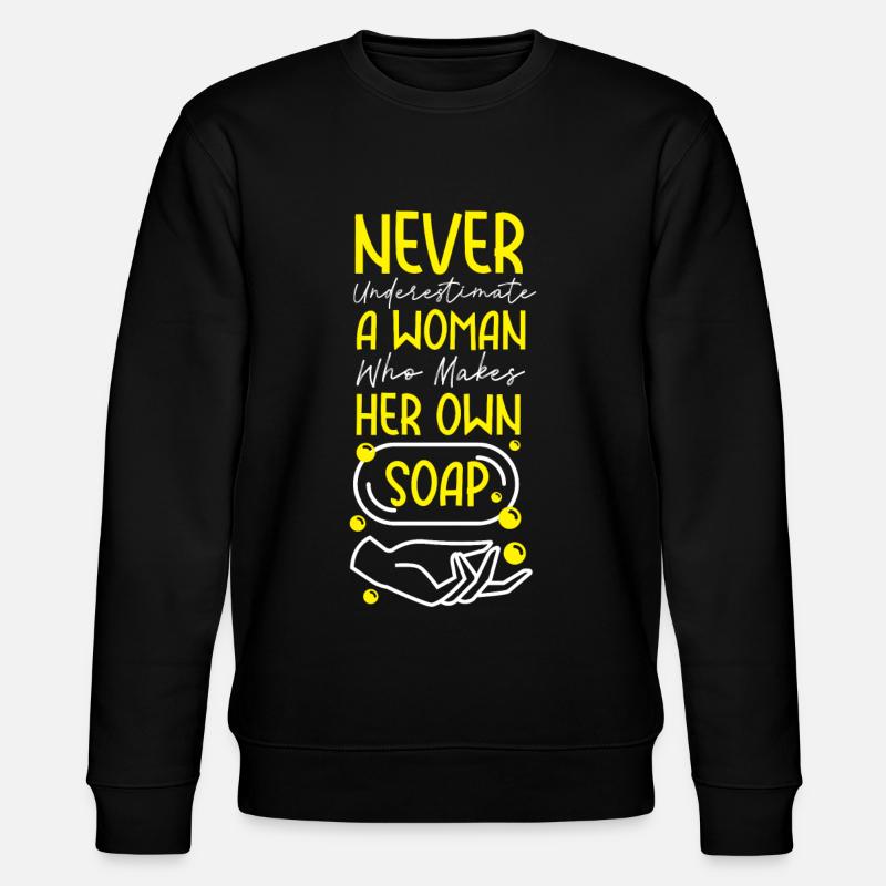 Soap Making Crafting Never - Stanley/Stella CHANGER Unisex Organic Sweatshirt - black