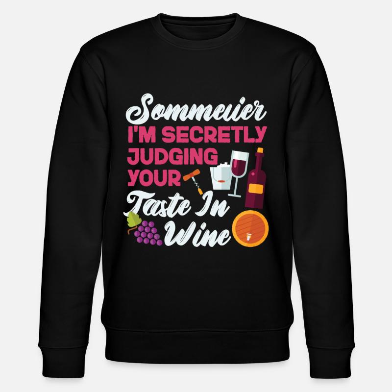 Sommelier Wine Drinking Tasting - Stanley/Stella CHANGER Unisex Organic Sweatshirt - black
