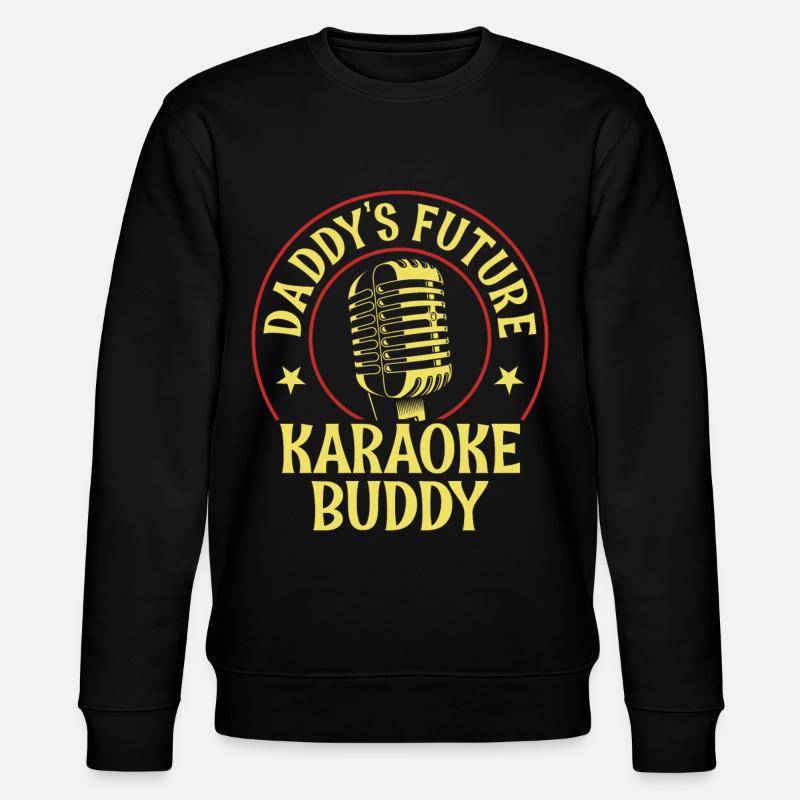 Karaoke Singer Daddy's Future - Stanley/Stella CHANGER Unisex Organic Sweatshirt - black