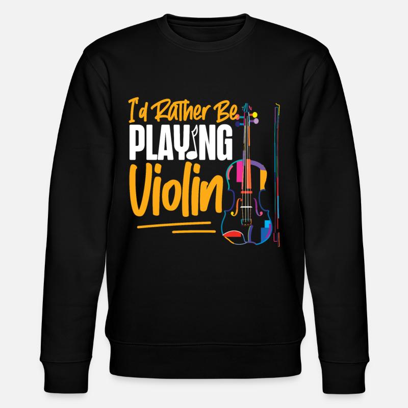 Violin Violinist I'd Rather Be - Stanley/Stella Unisex Bio-Sweatshirt CHANGER  - Schwarz
