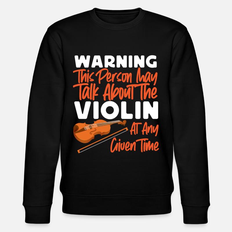 Violin Violinist Warning This - Stanley/Stella CHANGER Unisex Organic Sweatshirt - black