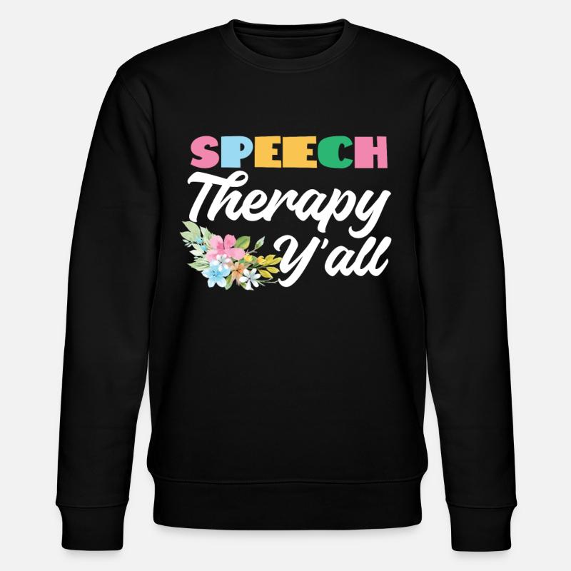 Speech Therapist Therapy Assistant - Stanley/Stella CHANGER Unisex Organic Sweatshirt - black