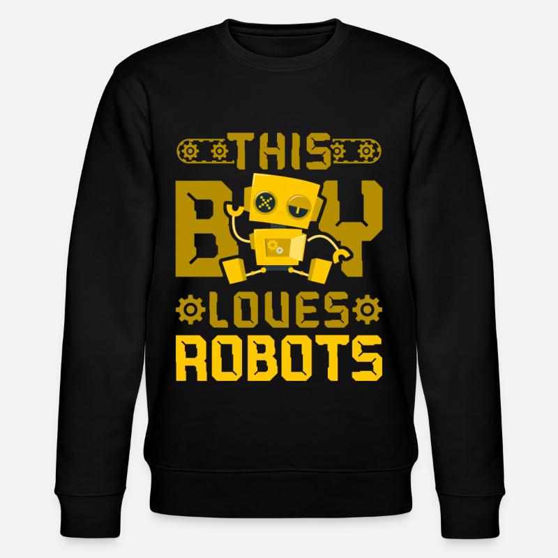 Robot Robotics Engineer Boy This - Stanley/Stella CHANGER Unisex Organic Sweatshirt - black