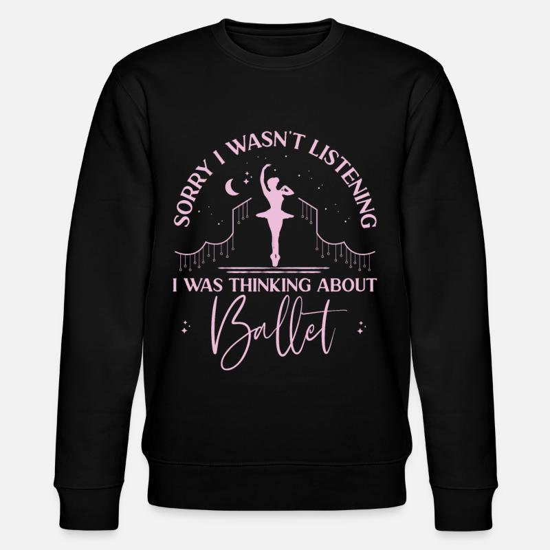Ballet Danseuse Danse Ballerine - Sweat bio CHANGER Stanley/Stella Unisexe - noir