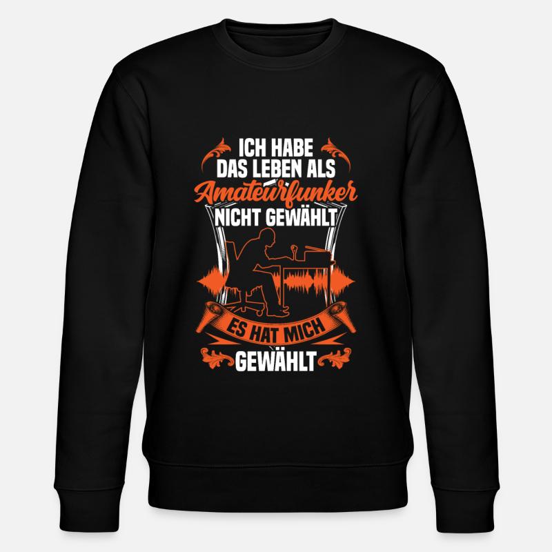 Leben als Amateurfunker Hobbyfunker - Stanley/Stella Unisex Bio-Sweatshirt CHANGER  - Schwarz
