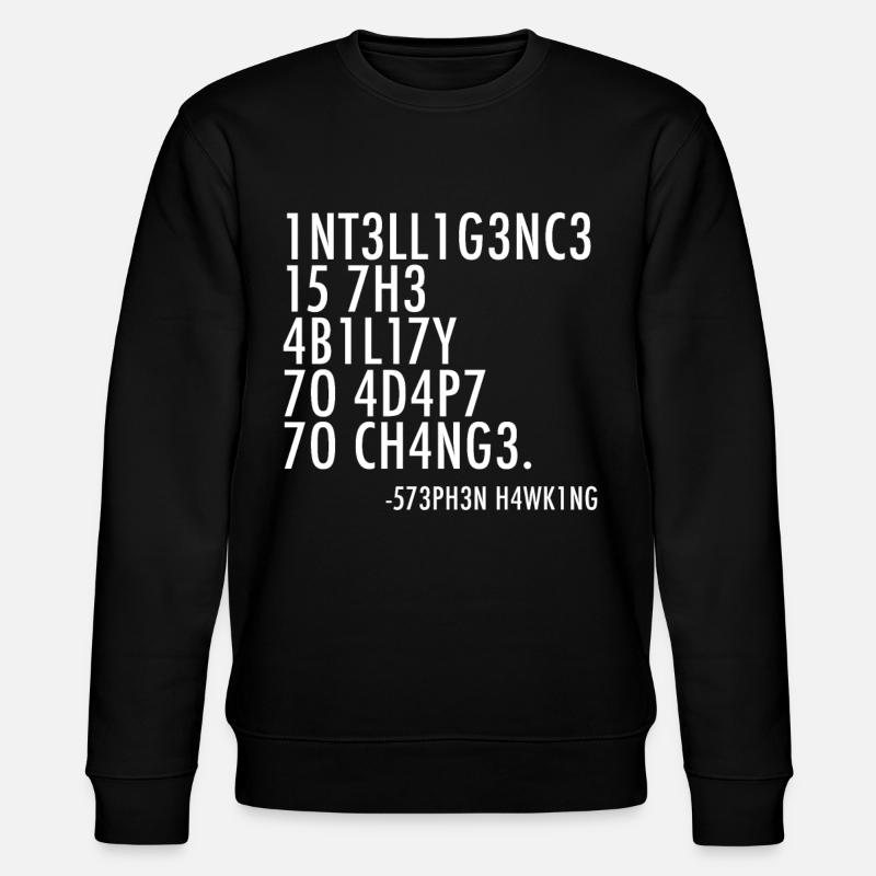 Stephen Hawking saying - Stanley/Stella CHANGER Unisex Organic Sweatshirt - black