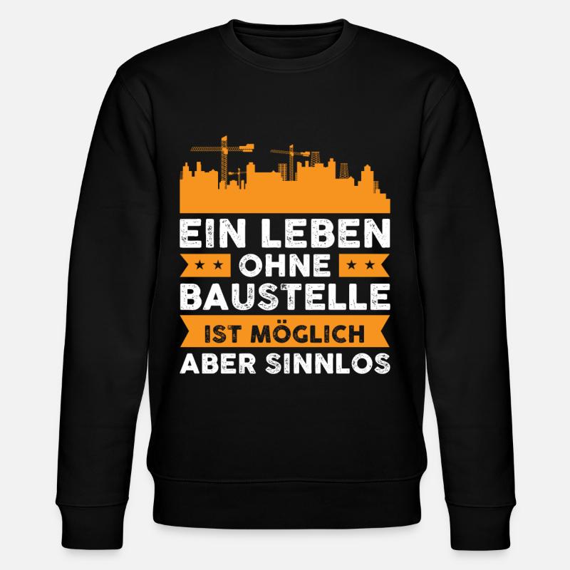 Bauleiter Geschenkidee Baustelle Geschenk - Stanley/Stella Unisex Bio-Sweatshirt CHANGER  - Schwarz
