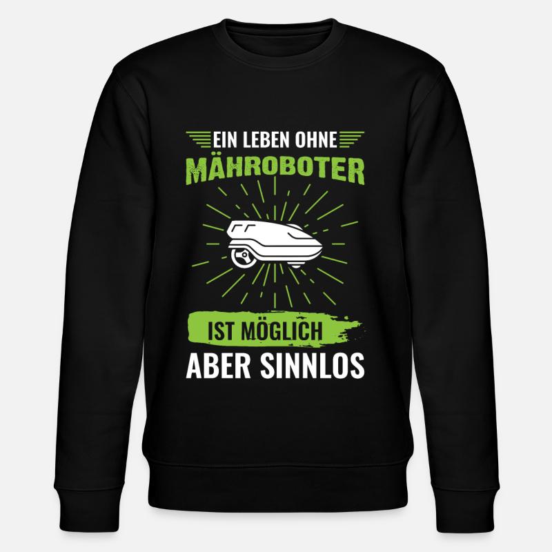 Mähroboter Spruch - Stanley/Stella Unisex Bio-Sweatshirt CHANGER  - Schwarz