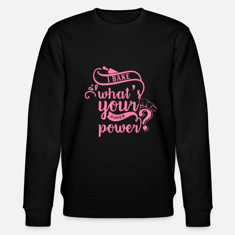 Baker Baking Baking Bakery Baker - Stanley/Stella CHANGER Unisex Organic Sweatshirt - black