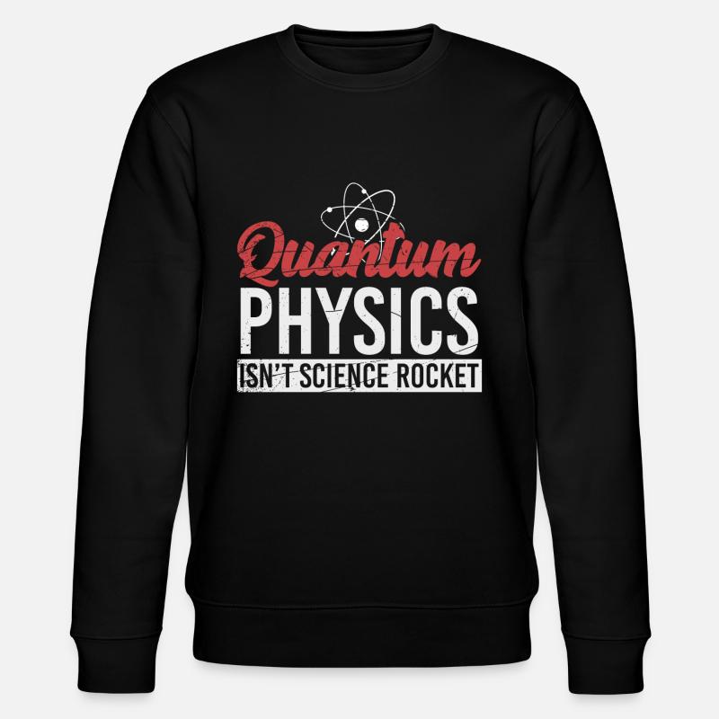 Quantum Physics - Physics - Science - Stanley/Stella CHANGER Unisex Organic Sweatshirt - black