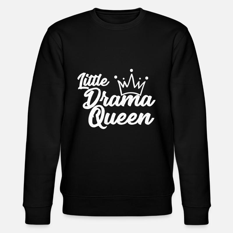Petite reine de drame - Sweat bio CHANGER Stanley/Stella Unisexe - noir