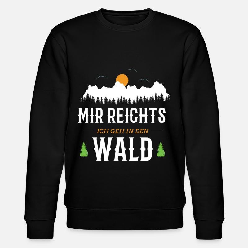 Mir reichts ich geh in den Wald - Stanley/Stella Unisex Bio-Sweatshirt CHANGER  - Schwarz