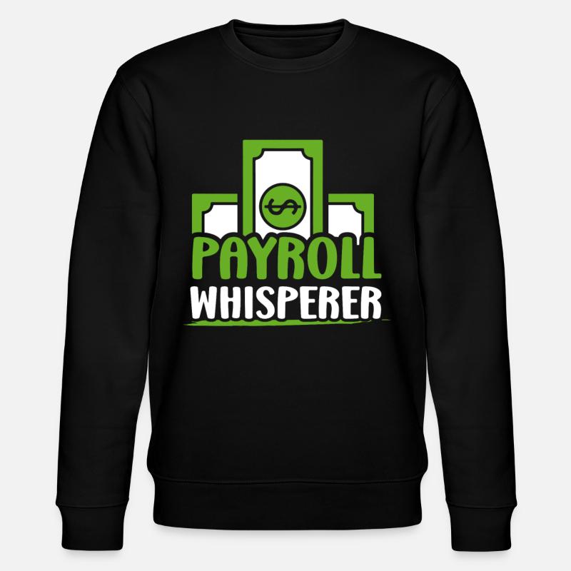 Payroll Whisperer RH Ressources Humaines - Sweat bio CHANGER Stanley/Stella Unisexe - noir
