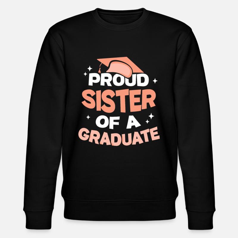Stolze Schwester Eines Absolventen Absolvent - Stanley/Stella Unisex Bio-Sweatshirt CHANGER  - Schwarz