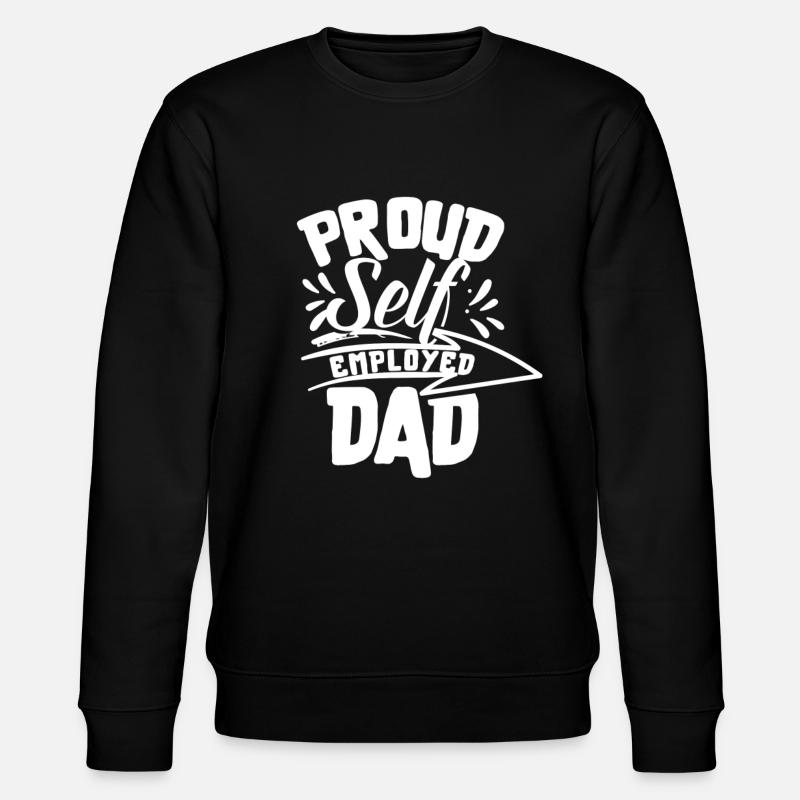 Proud Self-employed father Self-employed - Stanley/Stella CHANGER Unisex Organic Sweatshirt - black