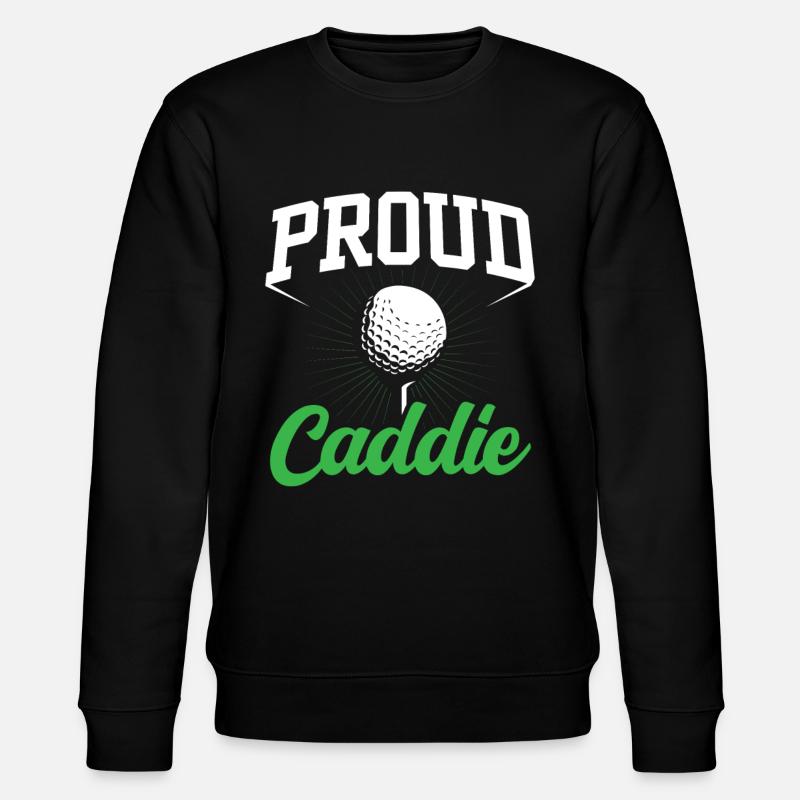 Fier Caddie Golf golfeur Profession - Sweat bio CHANGER Stanley/Stella Unisexe - noir