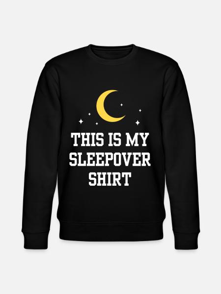 C’est ma soirée sleepover shirt - Sweat bio CHANGER Stanley/Stella Unisexe - noir