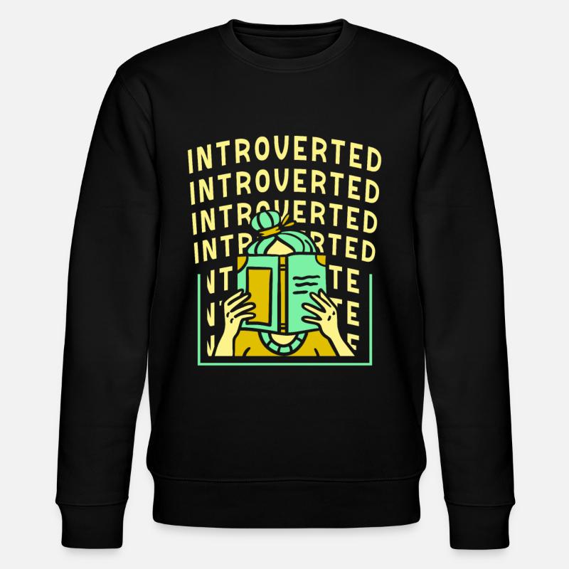 Introverti Introverti Sarcasme Timide - Sweat bio CHANGER Stanley/Stella Unisexe - noir
