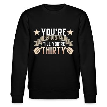 Du Bist Geerdet Bis Du Dreißig Bist Vater Papa - Stanley/Stella Unisex Bio-Sweatshirt CHANGER  - Schwarz - Vorne - Nik (191cm) & Marisol (170cm)