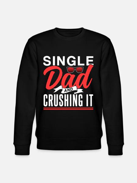 Single Father Daddy Papa Single Parent - Stanley/Stella CHANGER Unisex Organic Sweatshirt - black